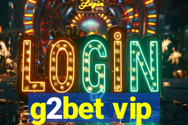 g2bet vip